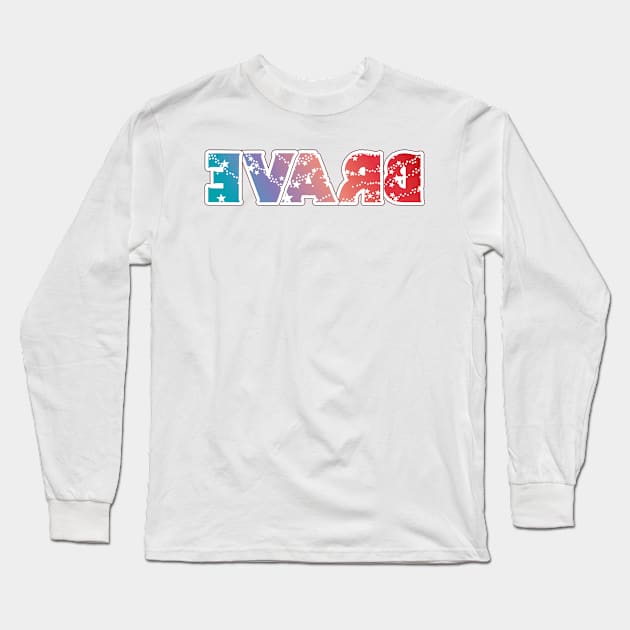 BRAVE POSITIVE AFFIRMATION MAGIC MIRROR SELFIE T-SHIRT Long Sleeve T-Shirt by Chameleon Living